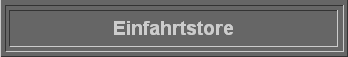 Einfahrtstore