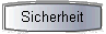 Sicherheit